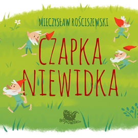 okładka Czapka niewidka audiobook | MP3 | Rościszewski Mieczysław
