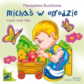 okładka Michaś w ogrodzie audiobook | MP3 | Buczkówna Mieczysława