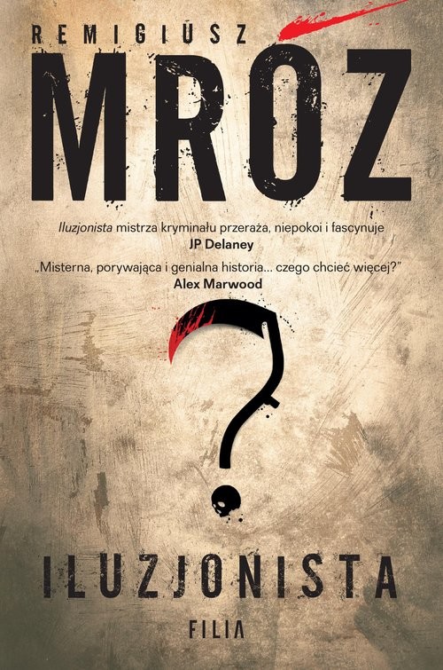 okładka Iluzjonista książka | Remigiusz Mróz