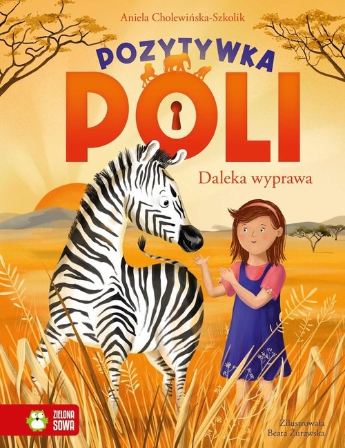 okładka Pozytywka Poli T.2 Daleka wyprawa książka | Aniela Cholewińska-Szkolik