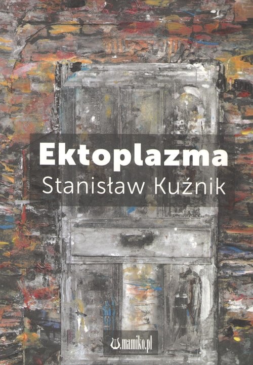 okładka Ektoplazma / Mamiko książka | Stanisław Kuźnik