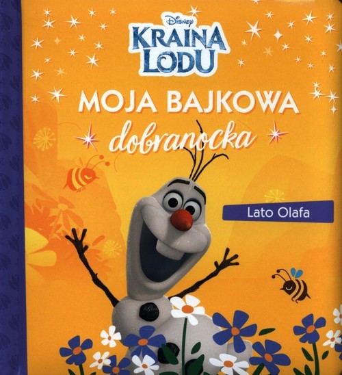 okładka Moja bajkowa dobranocka. Lato Olafa. Disney Kraina Lodu książka