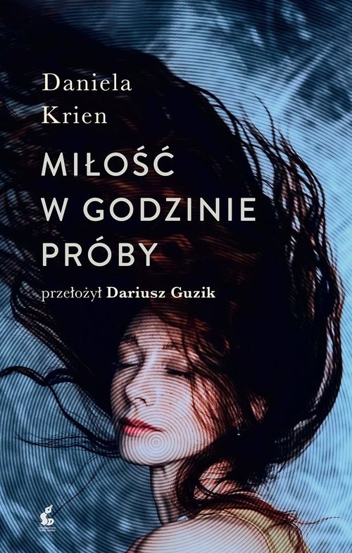okładka Miłość w godzinie próby książka | Daniela Krien