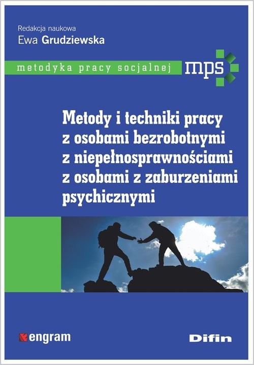 okładka Metody i techniki pracy z osobami bezrobotnymi, z niepełnosprawnościami, z osobami z zaburzeniami psychicznymi książka