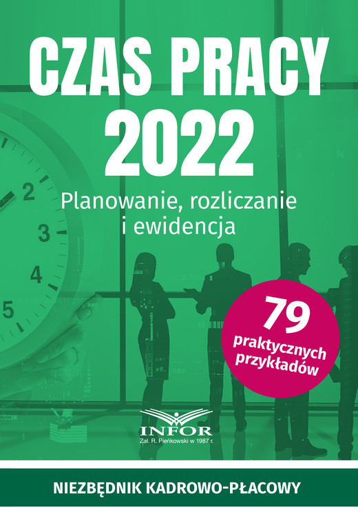 okładka Czas pracy 2022. Planowanie, rozliczanie i ewidencja ebook | pdf | Opracowania Zbiorowe