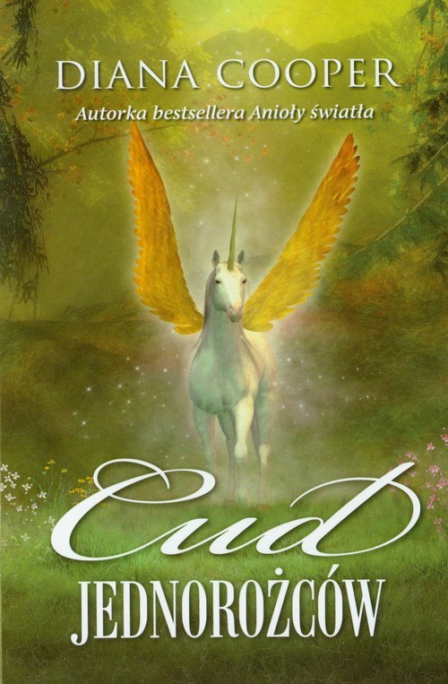 okładka Cud jednorożców książka | Diana Cooper