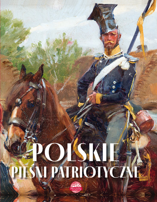 okładka Polskie pieśni patriotyczne książka | Agnieszka Nożyńska-Demianiuk