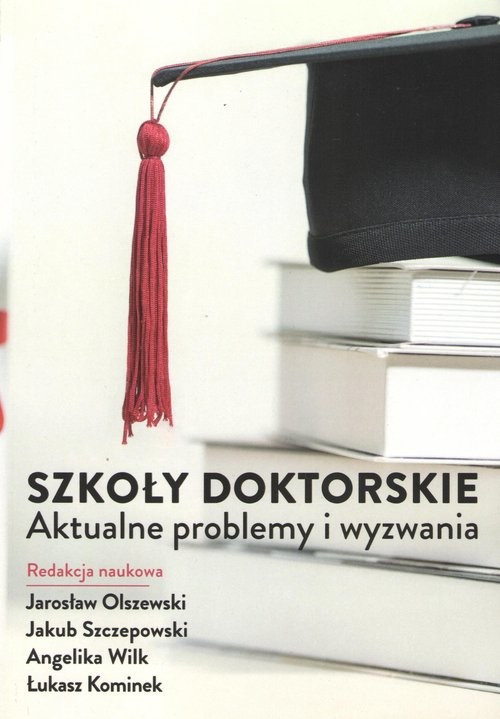 okładka Szkoły Doktorskie Aktualne problemy i wyzwania książka
