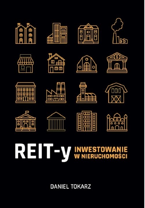 okładka REIT-y Inwestowanie w nieruchomości książka | Daniel Tokarz