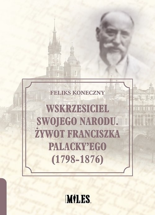 okładka Wskrzesiciel swojego narodu książka | Feliks Koneczny