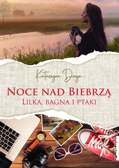 okładka Noce nad Biebrzą Lilka, bagna i ptaki książka | Katarzyna Droga