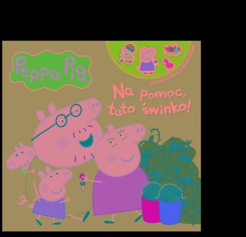 okładka Peppa Pig Opowiadania z naklejkami Na pomoc, tato świnko! książka