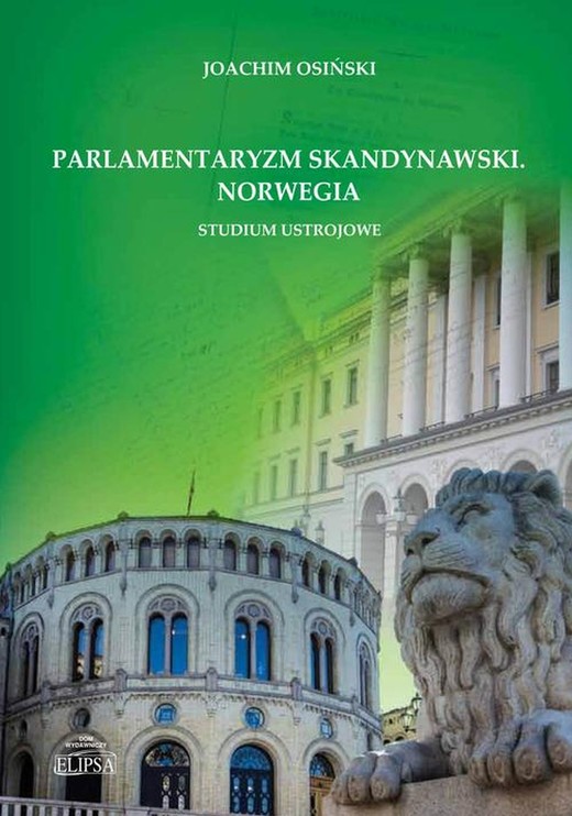 okładka Parlamentaryzm skandynawski Norwegia Studium ustrojowe ebook | pdf | Joachim Osiński