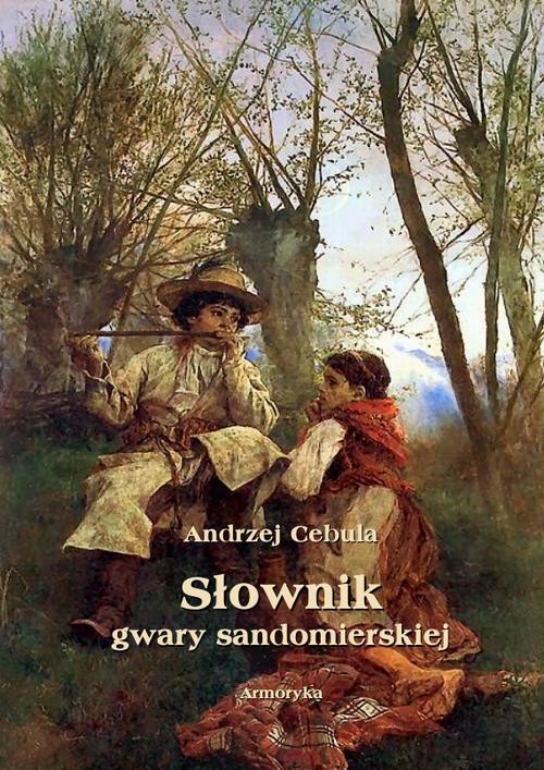 okładka Słownik gwary sandomierskiej ebook | epub, mobi, pdf | Andrzej Cebula