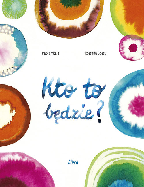 okładka Kto to będzie? książka | Paola Vitale