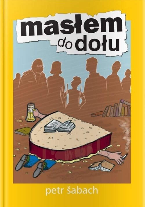 okładka Masłem do dołu książka | Petr Šabach