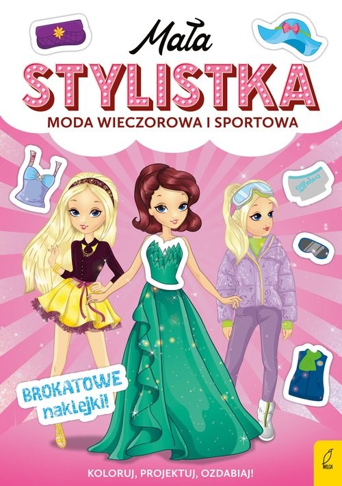 okładka Mała stylistka Moda wieczorowa i sportowa książka