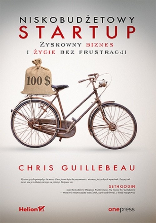 okładka Niskobudżetowy startup. Zyskowny biznes i życie bez frustracji książka | Chris Guillebeau