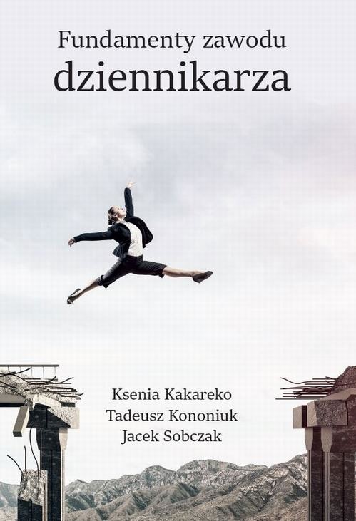 okładka Fundamenty zawodu dziennikarza ebook | epub, mobi, pdf | Opracowania Zbiorowe