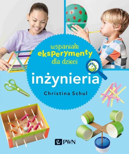 okładka Wspaniałe eksperymenty dla dzieci. Inżynieria książka | Christina Herkert-Schul