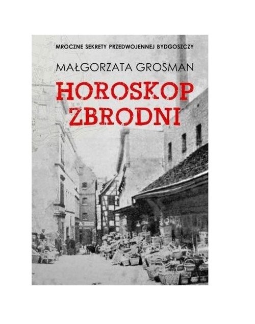 okładka Horoskop zbrodni książka | Grosman Małgorzata