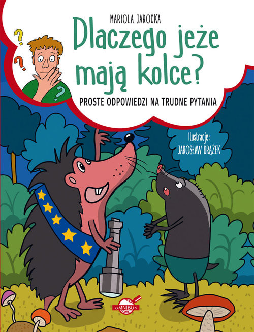 okładka Dlaczego jeże mają kolce? książka | Mariola Jarocka