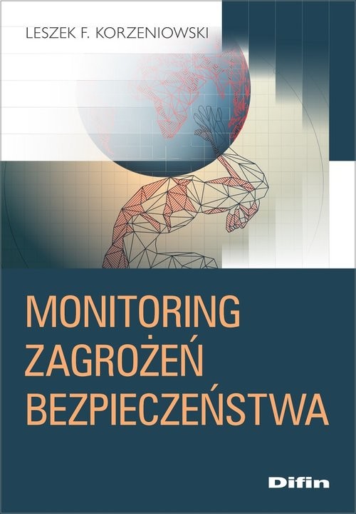 okładka Monitoring zagrożeń bezpieczeństwa książka | Korzeniowski LeszekF.