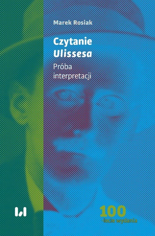 okładka Czytanie Ulissesa Próba interpretacji książka | Marek Rosiak