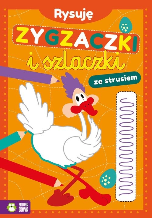 okładka Rysuję zygzaczki i szlaczki ze strusiem książka