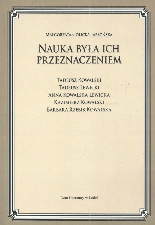 okładka Nauka była ich przeznaczeniem książka | Małgorzata Golicka-Jabłońska