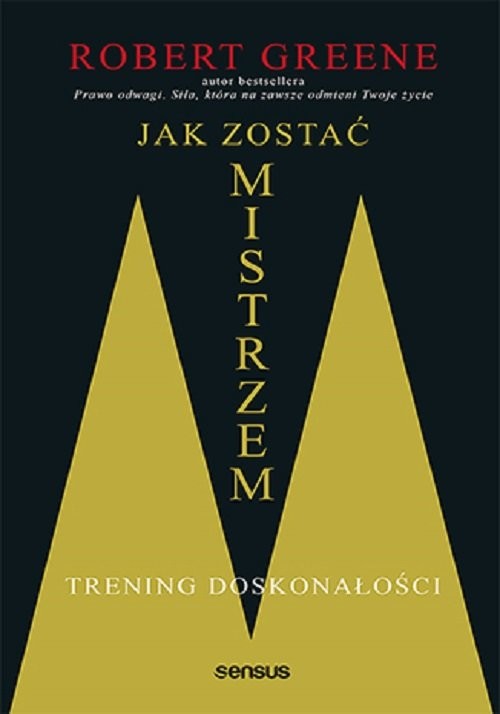 okładka Jak zostać mistrzem Trening doskonałości książka | Robert Greene