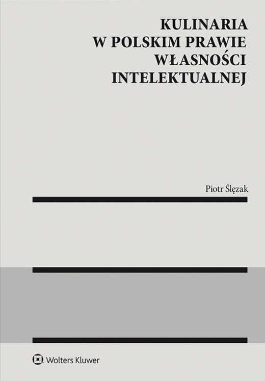 okładka Kulinaria w polskim prawie własności intelektualnej (pdf) ebook | pdf | Piotr Ślęzak