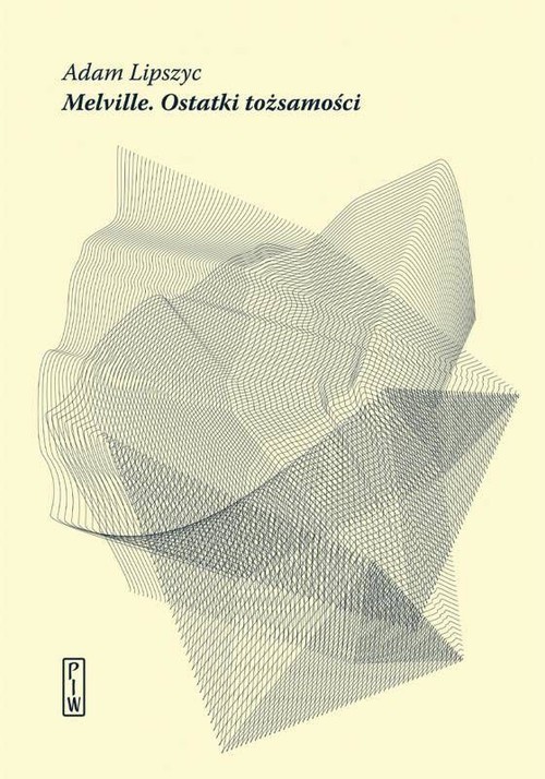okładka Melville Ostatki tożsamości książka | Adam Lipszyc