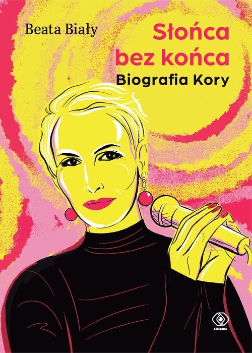 okładka Słońca bez końca Biografia Kory książka | Beata Biały