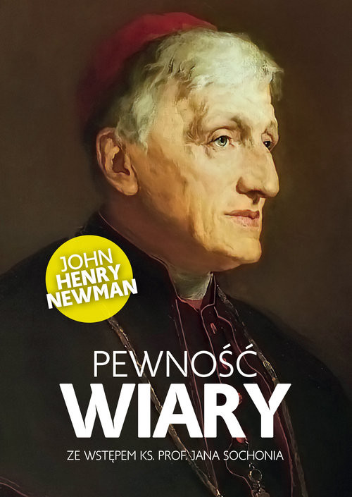 okładka Pewność wiary książka | Newman JohnHenry