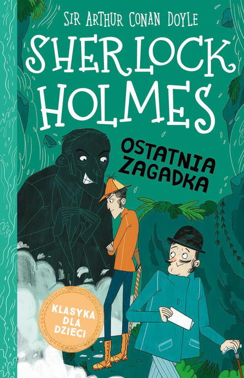 okładka Klasyka dla dzieci Tom 20 Sherlock Holmes Ostatnia zagadka książka | Arthur Conan Doyle