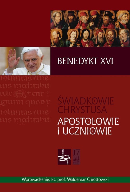 okładka Świadkowie Chrystusa Apostołowie i uczniowie książka | Benedykt XVI