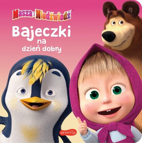 okładka Masza i Niedźwiedź Bajeczki na dzień dobry książka