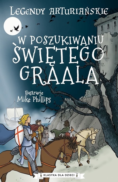 okładka Legendy arturiańskie Tom 8 W poszukiwaniu Świętego Graala książka | Autor Nieznany
