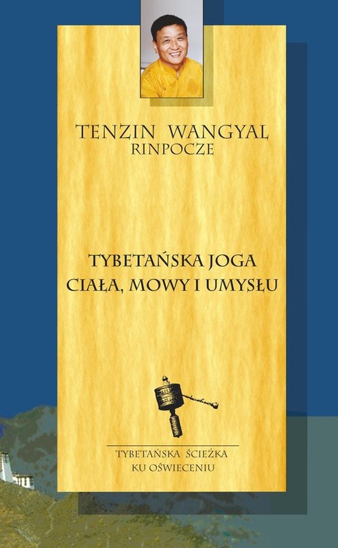 okładka Tybetańska joga ciała mowy i umysłu książka | Wangyal Tenzin