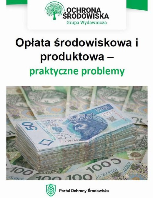 okładka Opłata środowiskowa i produktowa – praktyczne problemy ebook | pdf | Karolina Szewczyk-Cieślik