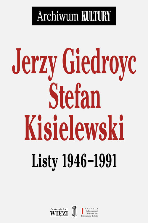 okładka Listy 1946-1991 książka | Jerzy Giedroyc, Kisielewski Stefan