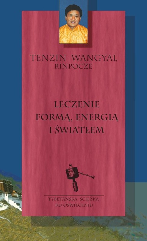 okładka Leczenie formą energią i światłem książka | Wangyal Tenzin