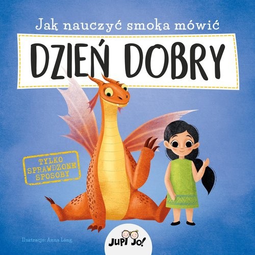 okładka Jak nauczyć smoka mówić DZIEŃ DOBRY książka