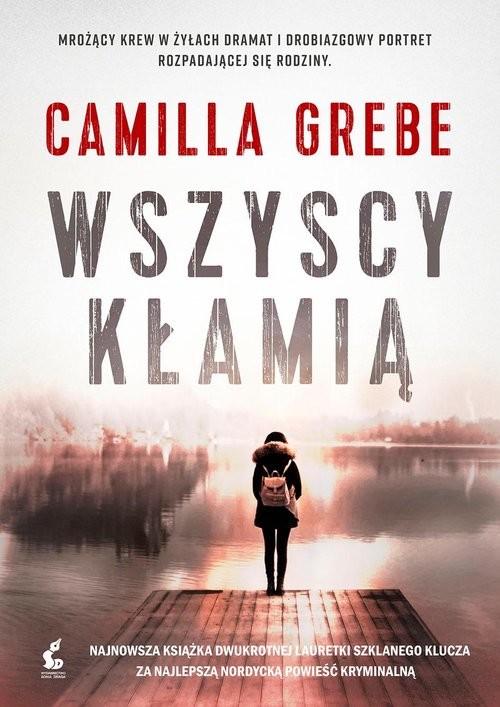 okładka Wszyscy kłamią książka | Camilla Grebe