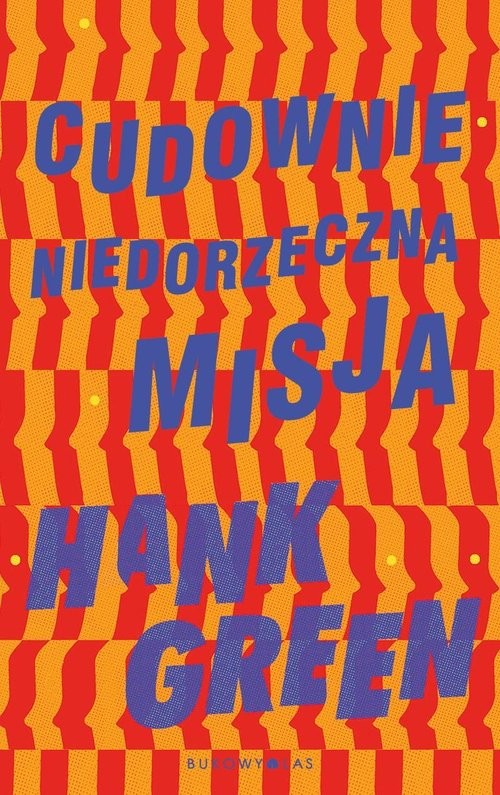 okładka Cudownie niedorzeczna misja książka | Green Hank