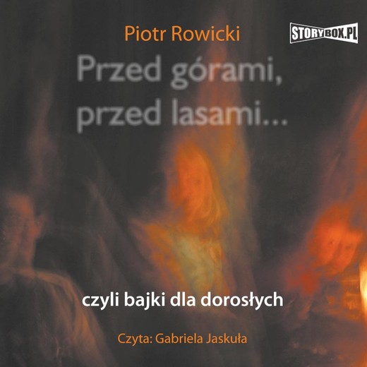 okładka Przed górami, przed lasami... czyli bajki dla dorosłych audiobook | MP3 | Piotr Rowicki