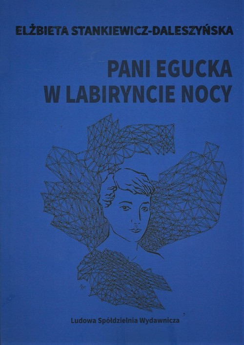 okładka Pani Egucka w labiryncie nocy książka | Elżbieta Stankiewicz-Daleszyńska