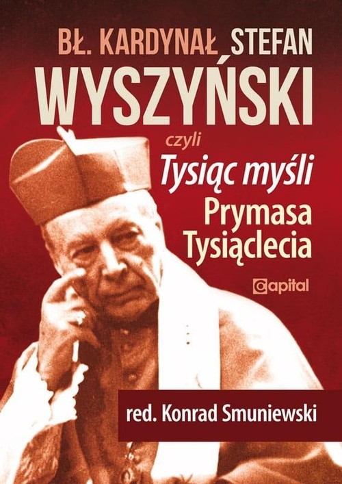 okładka Tysiąc myśli Prymasa Tysiąclecia książka