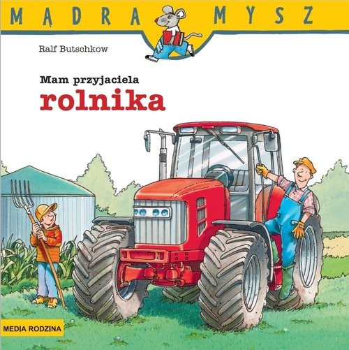 okładka Mądra Mysz. Mam przyjaciela rolnika książka | Ralf Butschkow